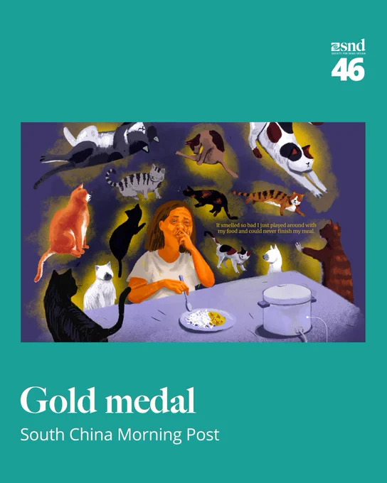 Illustration of a woman grimacing while seated at a dining table surrounded by multiple animated cats in various poses. A quote on the image reads, “It smelled so bad I just played around with my food and could never finish my meal.” Gold medal recognition for South China Morning Post.
