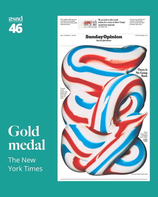New York Times Sunday Opinion cover with a dramatic swirl of red, white, and blue colors resembling toothpaste or soft plastic. The headline reads “There Is No Going Back,” signaling a political shift. Gold medal winner, SND46.
