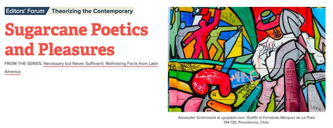 Screenshot of post title page, with article title in orange font on the left and colorful street art on the right. Post title: "Sugarcane Poetics and Pleasures"