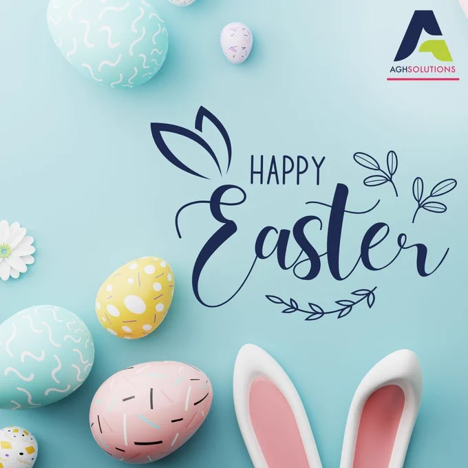 Image of eggs and bunny ears. AGH Solutions logo and text reads: Happy Easter