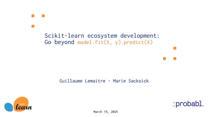 Scikit-learn ecosystem development: Go beyond model.fit(X,y).predict(X)
