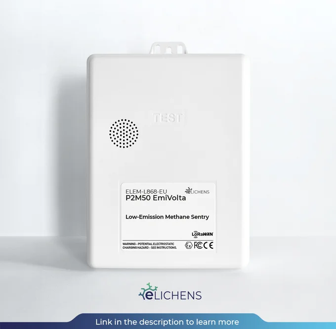 Official launch of 𝗲𝗟𝗶𝗰𝗵𝗲𝗻𝘀 𝗣𝟮𝗠𝟱𝟬 𝗘𝗺𝗶𝗩𝗼𝗹𝘁𝗮
Our latest innovation in remote methane emissions monitoring, made for ultra-sensitive, low-emission detection with a Limit of Detection (LOD) of just 50ppm.

Designed for LDAR programs the P2M50 EmiVolta offers 24/7 continuous monitoring of methane emissions without human intervention or recalibration, making it the most cost-effective, autonomous, and regulatory-compliant solution in its class.
Our features:
• Ultra-sensitive NDIR sensor: 10x more sensitive than eLichens Avolta, built to detect even the lowest CH₄ levels, with 100% volume methane monitoring.
• 50ppm LOD in a IP67 compact, ATEX & IECEx Zone 1 certified device.
• UP to 10-year battery life with ultra low-power consumption.
• LoRaWAN   BLE 4.2 connectivity, with LTE-M / NB-IoT options.
• Real-time remote monitoring & LDAR reporting via eLichens' cloud platform.
• No drift, no recalibration needed, just install