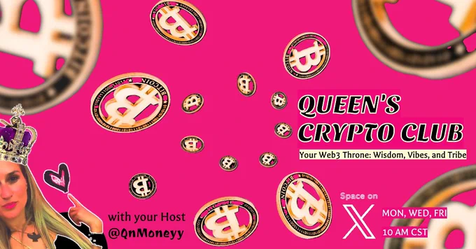 Queen’s Crypto Club • Space on X • With Host @QnMoneyy