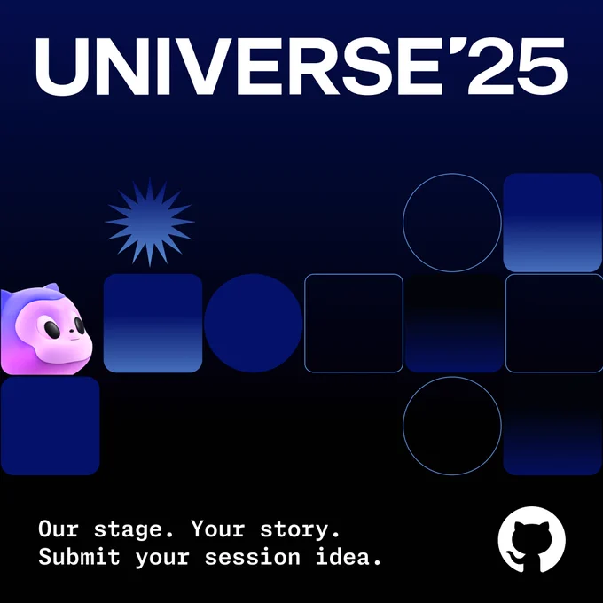 Promotional graphic for Universe '25 featuring a Mona beside various blue geometric shapes on a dark blue background. Text reads 'Our stage. Your story. Submit your session idea.' with the GitHub logo at the bottom right.