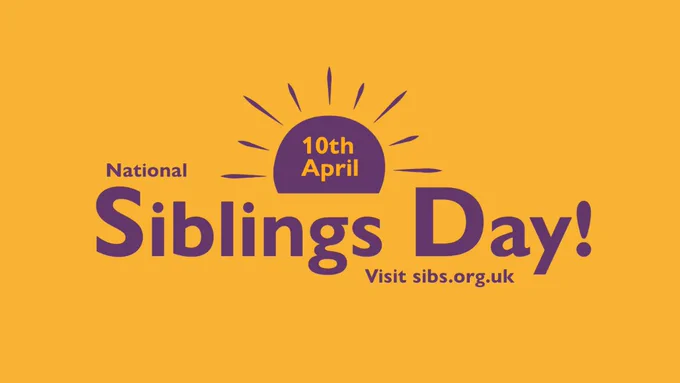 Purple text on a yellow background reads: National Siblings Day, 10th April, visit sibs.org.uk