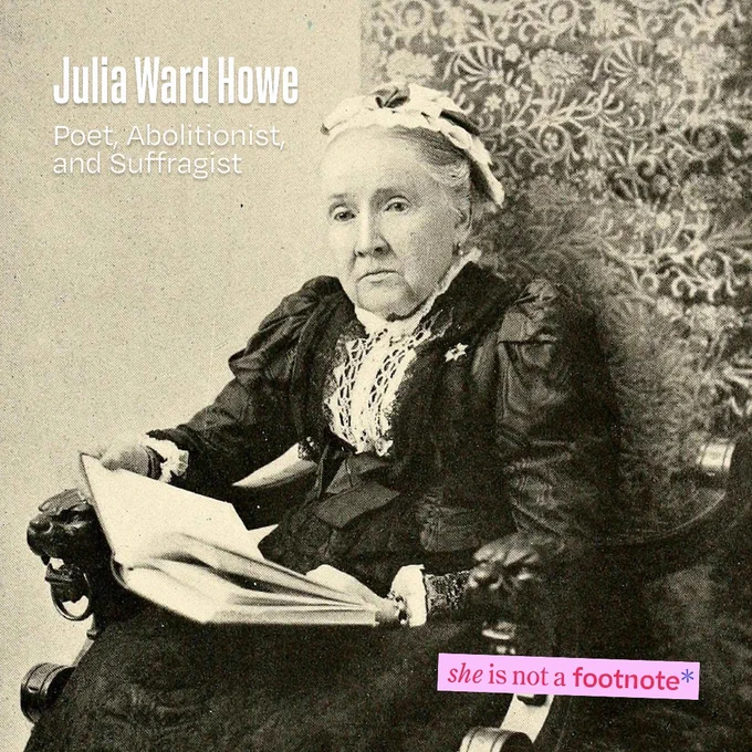 A historical photo of Julia Ward Howe reading a book. On-asset text reads: "Julia Ward Howe", "Poet, Abolitionist, and Suffragist", "she is not a footnote", and the W logo.