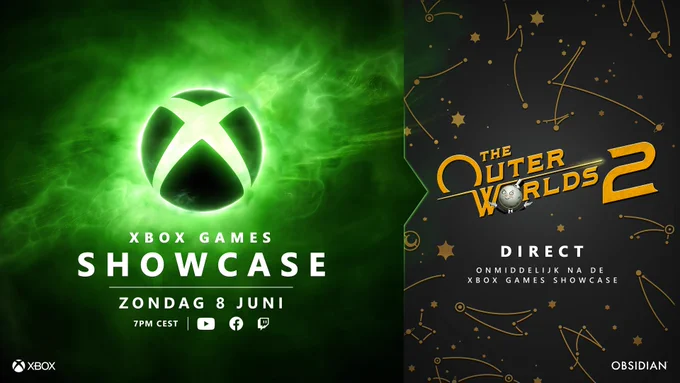 Een gesplitste afbeelding met aan de ene kant de groene, rokerige Xbox Games Showcase-visual en aan de andere kant de grijze, met sterrenbeelden bedekte The Outer Worlds 2 Direct-visual. Onder de kop van Xbox Games Showcase staat: "Zondag 8 juni, 10 AM PT / 1 PM ET / 6 PM BST met YouTube-, Facebook- en Twitch-logo's, samen met het Xbox-logo in de linkerbenedenhoek. Onder het logo van The Outer Worlds 2 staat: “Direct na Xbox Games Showcase”, samen met het Obsidian-logo in de rechterbenedenhoek.