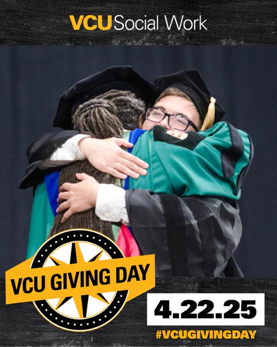 VCU Social Work. VCU Giving Day. 4.22.25. #VCUGIVINGDAY