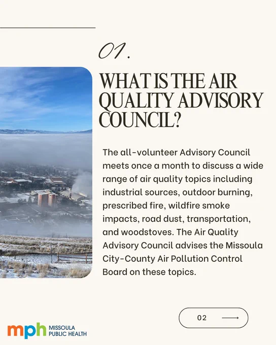 An inversion cloud lingering above the city of Missoula. Text says, "What is the Air Quality Advisory Council? the all-volunteer Advisory Council meets once a month to discuss a wide range of air quality topics including industrial sources, outdoor burning, prescribed fire, wildfire smoke impacts, road dust, transportation, and woodstoves. The Air Quality Advisory Council advises the Missoula City-Council Air Pollution Control Board on these topics."