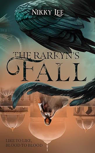 Book Cover: The Rarkyn's Fall by Nikky Lee