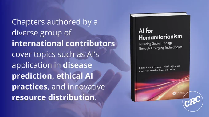 The background shows two hands reaching for each other. In the foreground, to the right is the hardback version of the book AI for Humanitarianism. To the left is some white text which reads, "Chapters authored by a diverse group of international contributors cover topics such as AI’s application in disease prediction, ethical AI practices, and innovative resource distribution."