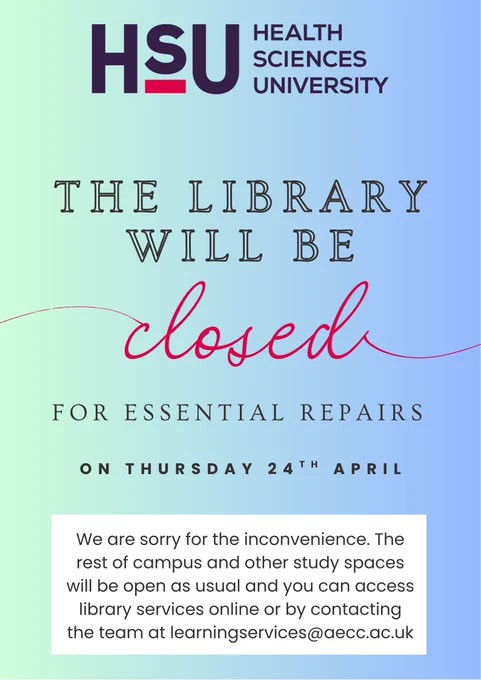 The library will be closed for essential repairs on Thursday 24th April. Library staff will be available at learningservices@aecc.ac.uk. 
You will be able to access online services as normal. 