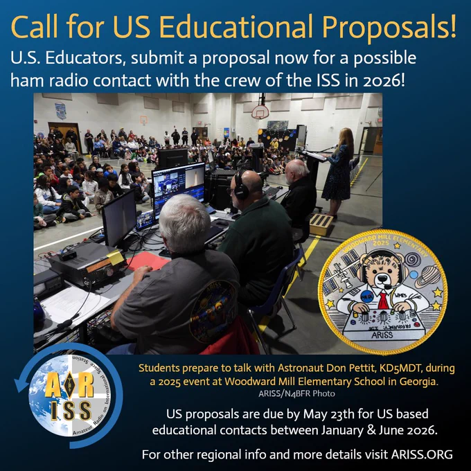 Blue background with yellow and white text: "Call for US Educational Proposals! U.S. Educators, submit a proposal for a possible ham radio contact with the ISS crew in 2026!" Image shows students and educators in a gym, preparing to communicate with an astronaut. A patch on the right reads: "Woodward Mill Elementary ARISS 2025." ARISS logo at bottom left. Text details: "Students prepare to talk with Astronaut Don Pettit, KD5MDT, at Woodward Mill Elementary, Georgia, in 2025. ARISS/N4BFR PHOTO. US proposals due by May 23rd for contacts between Jan & June 2026. Visit ARISS.ORG for more info."