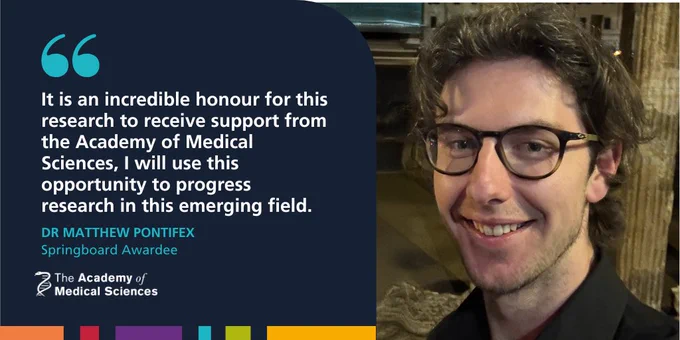 Academy of Medical Sciences Springboard awardee Dr Matthew Pontifex next to a quote that reads: "It is an incredible honour for this research to receive support from the Academy of Medical Sciences, I will use this opportunity to progress research in this emerging field."