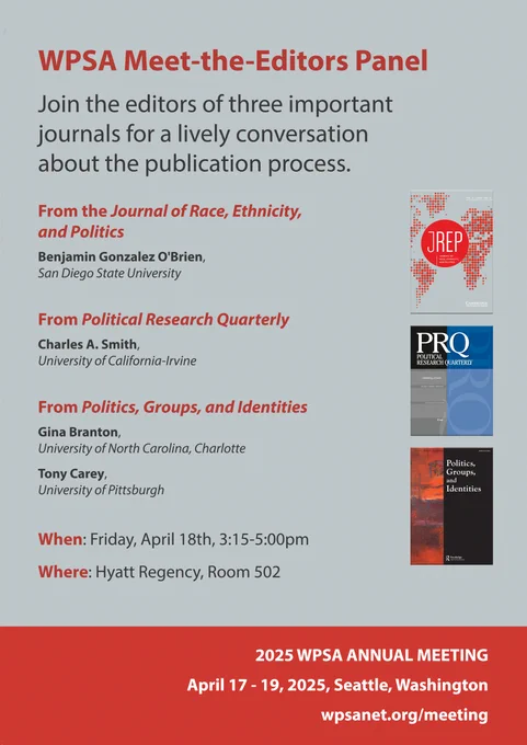 Promotional image for a discussion at the 2025 WPSA meeting, titled 'Join the Editors of Three Important Journals for a Lively Conversation,' featuring editors from the Journal of Race, Ethnicity, and Politics, Journal of Political Research and Identities, and Political Research Quarterly. 