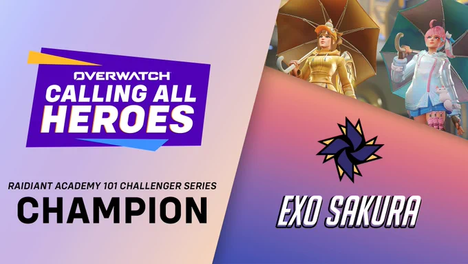 Calling All Heroes - Raidiant Academy 101 - Challenger Series Champions - ExO Sakura