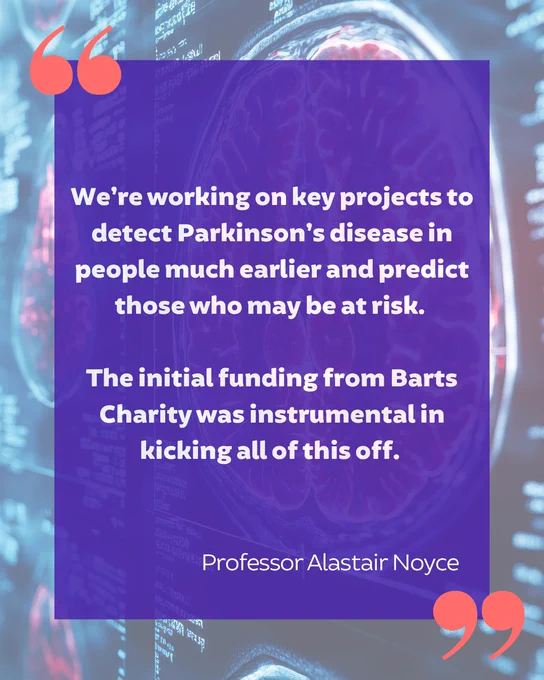 Promotional poster featuring a quote from Professor Alastair Noyce about working on key projects to detect Parkinson's disease earlier with support from Barts Charity, set against a blue and pink digitally inspired background.