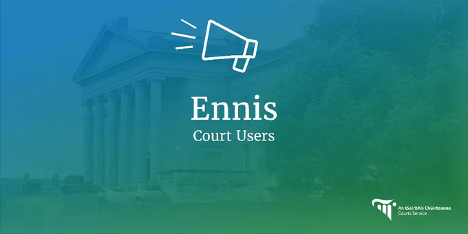 Clare - Ennis - Repossession Court - Change of date - From 28 April to 19 May 2025

Due to circumstances beyond our control, the County Clare Repossession Court which was due to sit on 28 April 2025 will not now take place on that date.

The Court will now sit on 19 May 2025 at 10:00am.

Solicitors for the Plaintiff’s are to notify the Defendants of the change of date.