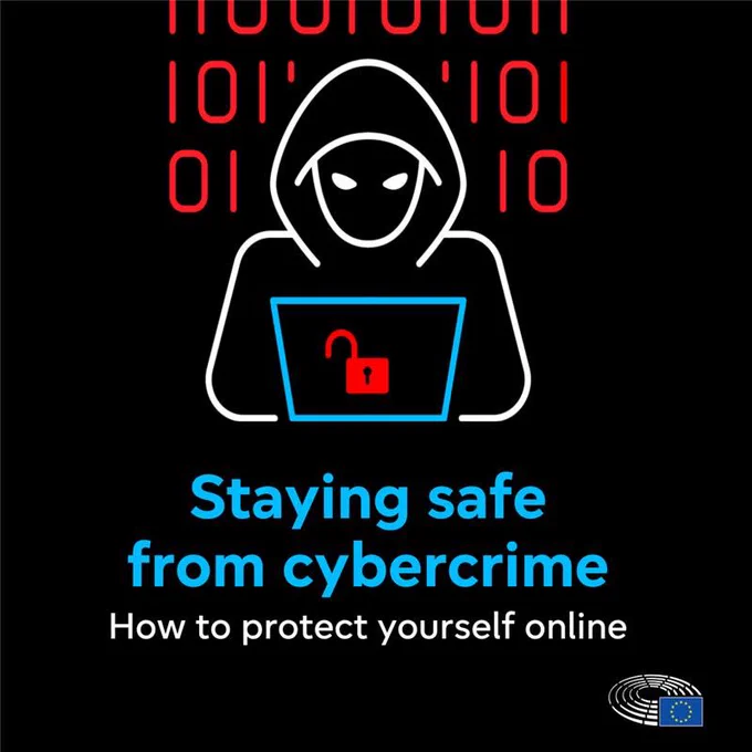 A visual showing the outline of a hooded person hacking into an electronic device. There are red symbols in the background and an unlocked lock in red on the electronic device. The main text, which is written in blue, reads 'Staying safe from cybercrime' and is followed by sub-text in white, reading 'How to protect yourself online'. There is a European Parliament logo in the bottom right-hand corner.