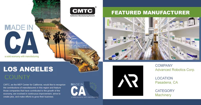 Made in California Featured Manufacturer: Advanced Robotics Corp.