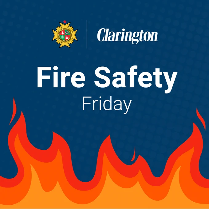 Fire Safety Friday. Clarington logo.