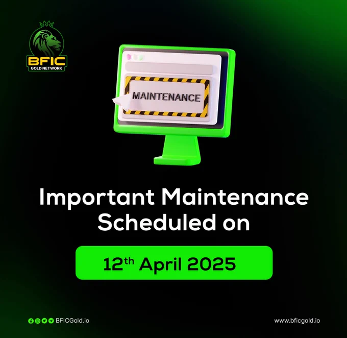 🚨 Attention BFIC Gold Network Community! 🚨

Please be informed that BFIC Gold Network is under a scheduled maintenance on 12th April until the further notice. ⏳🔧

We apologize for any inconvenience this may cause and greatly appreciate your patience as we work to improve the platform for you! 🙏


