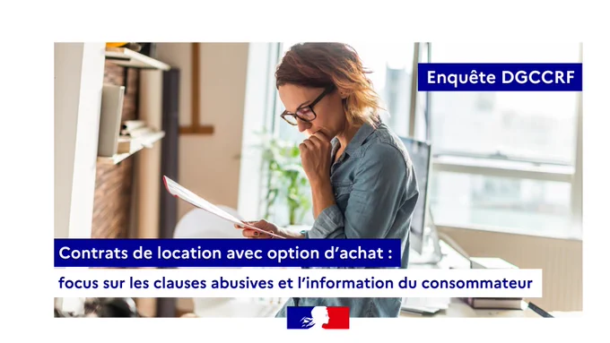Enquête DGCCRF
Contrats de location avec option d’achat : focus sur les clauses abusives et l’information du consommateur
