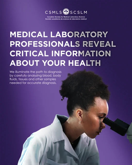 A laboratory tech looks through a microscope, with the words "medical laboratory professionals reveal critical information about your health" appearing above. 