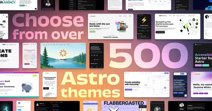 Choose from over 500 Astro themes and a tiled background of thumbnails of various Astro themes on an orange/pink/purple gradient.