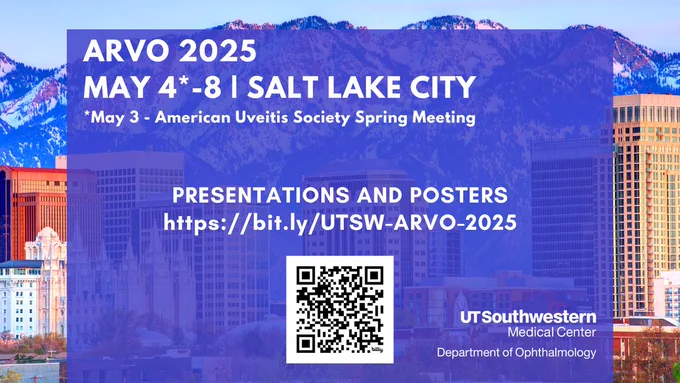 Graphic with link to UTSW Ophthalmology ARVO 2025 posters and presentations: https://bit.ly/UTSW-ARVO-2025