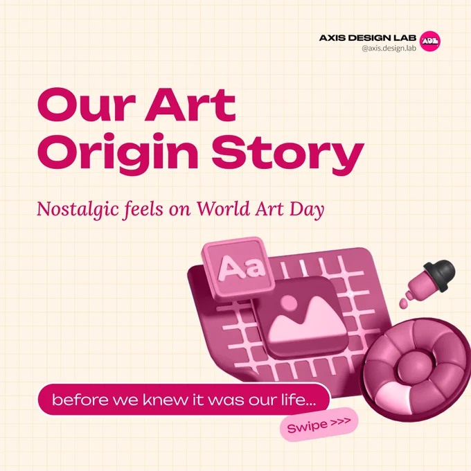 Alt= Axis Design Lab celebrates World Art Day with nostalgic memories.   