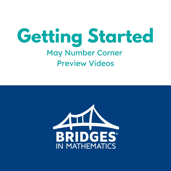 Logo of Bridges in Mathematics Second Edition below text reading 'Getting Started - May Number Corner - Preview Videos', set against a divided background of white on top and blue on the bottom.