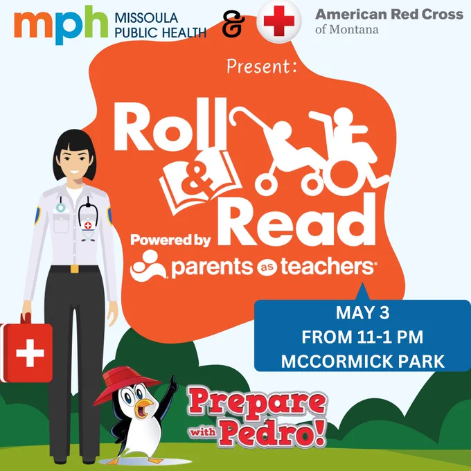 A woman standing and smiling at the camera with a stethoscope around her neck. Next to her is a penguin wearing a red hat, pointing to text that says, "Prepare with Pedro!" Text on graphic says, "Missoula Public Health and American Red Cross of Montana present: Roll and Read powered by Parents as Teachers. May 3 from 11 to 1pm, McCormick Park."