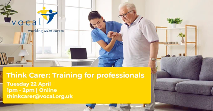 Additional info: event is online, can email thinkcarer@vocal.org.uk for more information