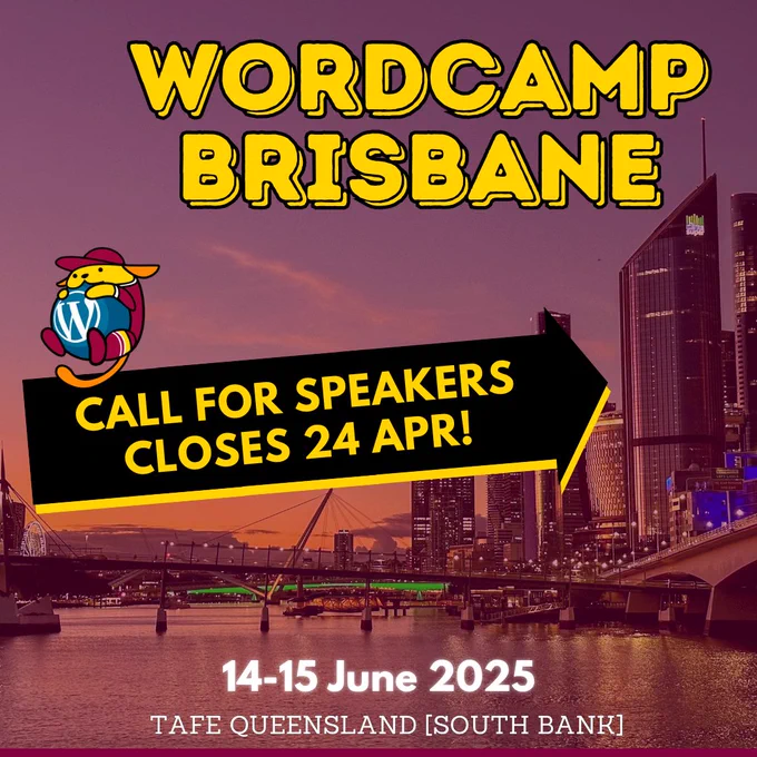 ⏳ Time's ticking! The Call for Speakers for WordCamp Brisbane 2025 closes in just 8 days. Don't miss your chance to share your WordPress expertise! 

Submit your proposals now:  https://brisbane.wordcamp.org/2025/#speak