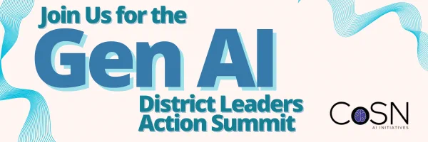 Whether your district is just starting with Gen AI or scaling existing efforts—the Gen AI District Leaders Action Summit supports districts at any stage of AI readiness. Join us May 20–22, Indianapolis
