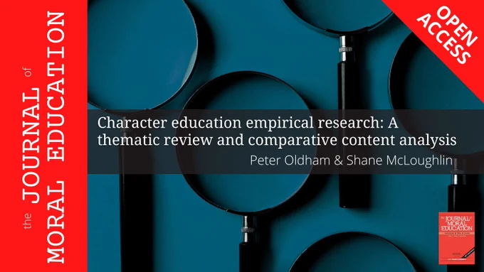 “The Journal of Moral Education” journal title appears in white text on a red background running along the left side of the image. The background for the rest of the image is magnifying glasses. This is overlaid with the article title and author name(s): “Character education empirical research: A thematic review and comparative content analysis” by Peter Oldham & Shane McLoughlin. A red banner with the words “OPEN ACCESS” appears in the top right corner, while a small image of the JME journal cover appears as a logo in the bottom right corner.