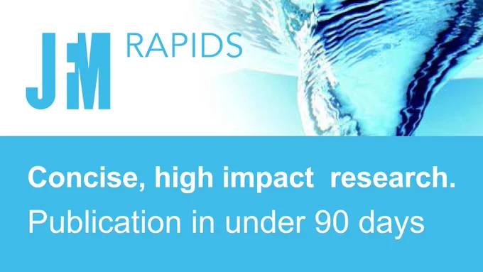 Journal of Fluid Mechanics JFM Rapids. Concise, high impact research. Publication in under 90 days.