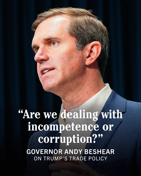 Graphic featuring Kentucky Governor Andy Beshear with overlaying text that states: 

"Are we dealing with incompetence or corruption?" 

Governor Andy Beshear on Trump's trade policy