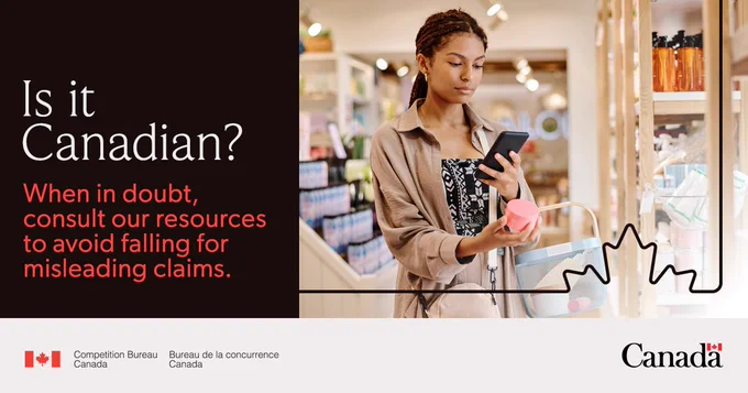 Woman looking at her phone and holding a product while shopping. Text: Is It Canadian? When in doubt, consult our resources to avoid falling for misleading claims. 