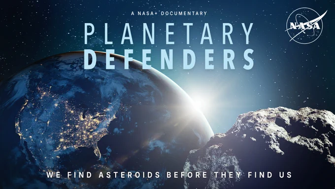 Promotional graphic for a NASA  documentary titled "Planetary Defenders." The image shows a view of Earth from space with city lights visible across North America. An asteroid appears in the foreground, and the Sun is rising behind Earth. Stars fill the background. Text at the top reads "A NASA  Documentary" and "Planetary Defenders," while text at the bottom says, "We find asteroids before they find us." The NASA logo appears in the upper right corner.