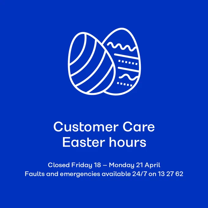 Image depicting two stylized Easter eggs with a notice about Customer Care Easter hours, stating it is closed from Friday 18 to Monday 21 April. Emergency contact details provided.