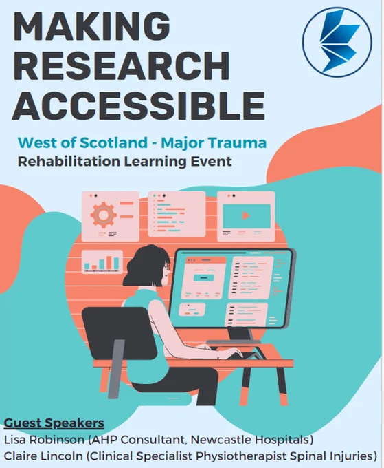 Promotional graphic for a West of Scotland Major Trauma Rehabilitation Learning Event, featuring the title 'Making Research Accessible' and an illustration of a woman at a computer. Guest speakers include Lisa Robinson and Claire Lincoln.