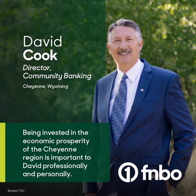 Portrait of FNBO featuring David Cook, Director of Community Banking in Cheyenne, Wyoming. Text: Being invested in the economic prosperity of the Cheyenne region is important to David professionally and personally.