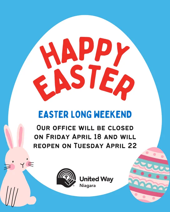 United Way Niagara Easter long weekend hours - closed Friday and Monday