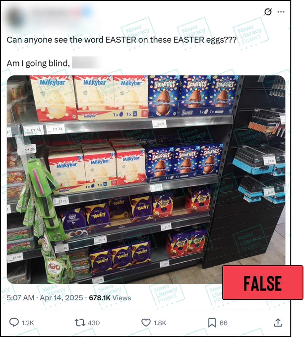 A post reads, “Can anyone see the word EASTER on these EASTER eggs???? Am I going blind?” and features a photograph of a supermarket shelf filled with packaged chocolate eggs. The News Literacy Project has added a label that says “FALSE.”