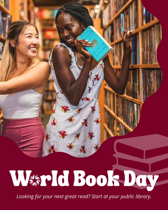 Two smiling women in a library aisle filled with bookshelves. One of the women is holding a book. The text at the bottom reads "World Book Day" and "Looking for your next great read? Start at your public library."