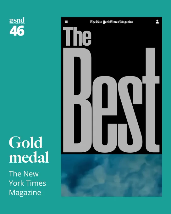 A promotional graphic for the SND46 Creative Competition showing a gold medal winner. On the left, the text reads “Gold medal – The New York Times Magazine” on a teal background. On the right is a stylized digital cover of The New York Times Magazine with the words “The Best” in large, bold, light gray text against a black background, with a section of blue-toned clouds below. The SND (Society for News Design) logo and number 46 appear in the top left corner.