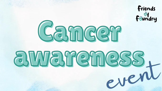 Cancer awareness event banner with the Friends of Foundry logo