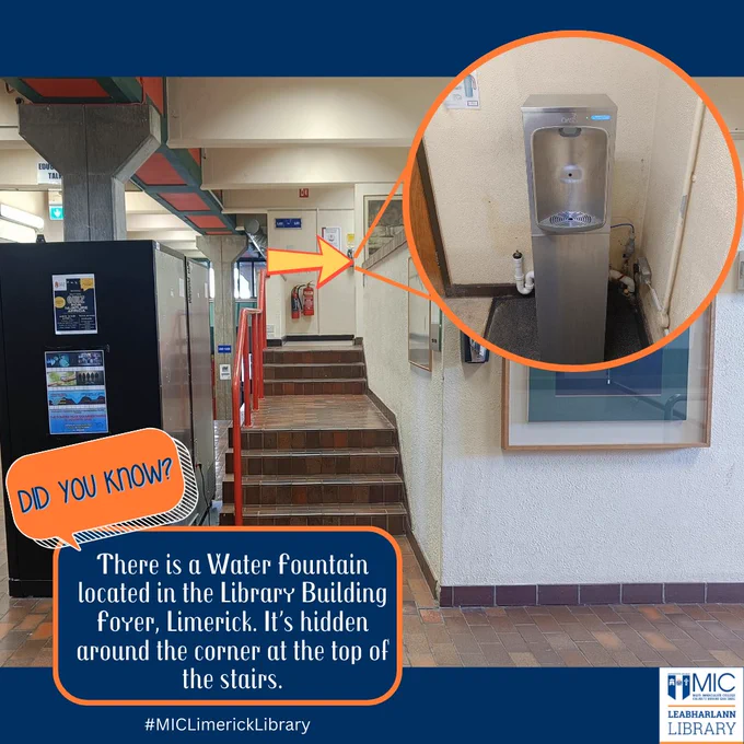 Image is a photo of the Limerick Library Building foyer's steps with an inset photo of a water fountain. The borders are navy and there is a large yellow and orange arrow pointing towards the fountain with an orange 'Did You Know?' graphic above a navy text box that has the same information as the caption. The white Library logo is in the bottom right corner.
